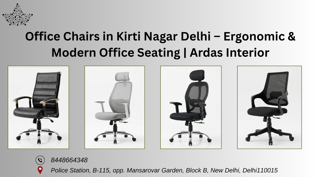 Office Chairs in Kirti Nagar Delhi – Ergonomic & Modern Office Seating | Ardas Interior