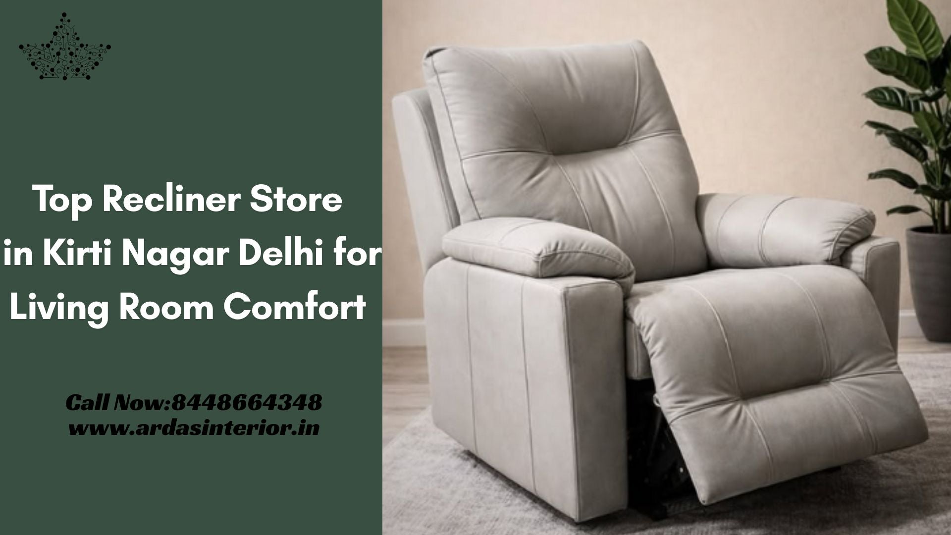 Top recliner store in Kirti Nagar Delhi - manual and motorized recliners at Ardas Interior